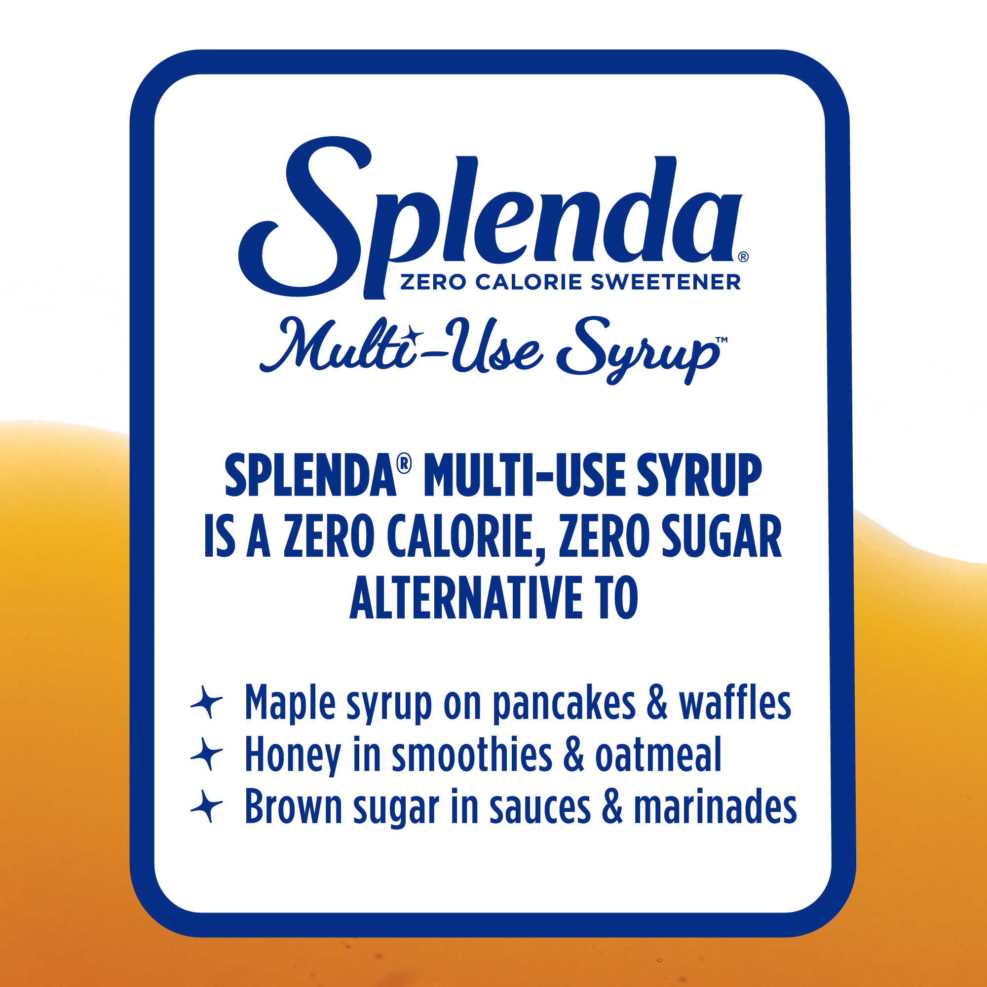 Splenda Multi-Use Syrup Benefit Call-Outs