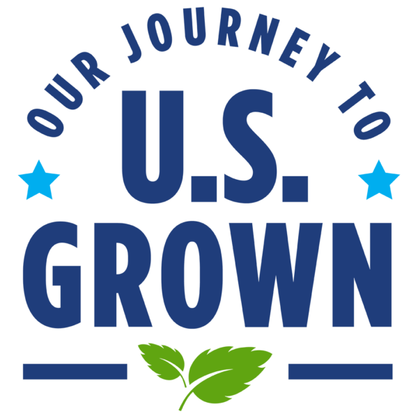 Our Journey To U.S. Grown